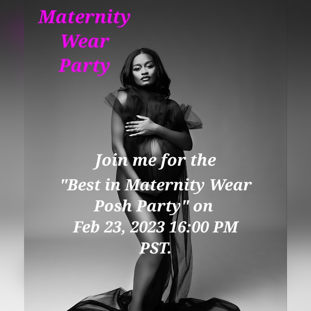 Co-Hosting Best in Maternity Wear Posh Party on Feb 23, 2023